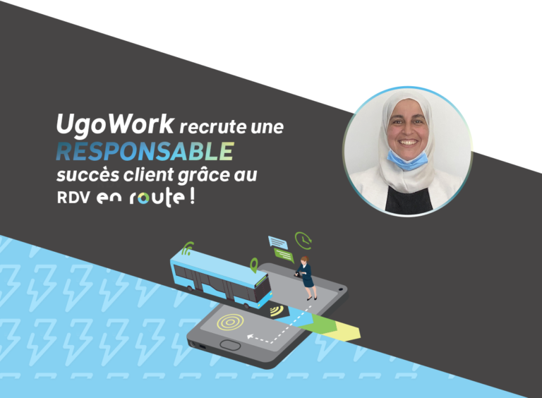 UgoWork recrute une responsable succès client grâce au RDV En route !